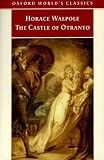 The Castle of Otranto: A Gothic Story (Oxford World's Classics)