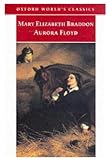 Aurora Floyd (Oxford World's Classics)