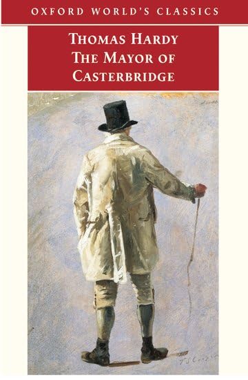 The Mayor of Casterbridge (Oxford World's Classics
