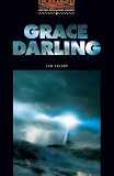 Grace Darling (Oxford Bookworms Library 2)