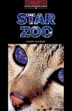 The Oxford Bookworms Library: Stage 3: 1,000 Headwords The Star Zoo (Oxford Bookworms Library 3)