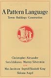 A Pattern Language By C. Alexander