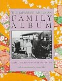 The Japanese American Family Album (American Family Albums)