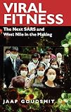 Viral Fitness: The Next SARS and West Nile in the Making