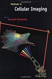 Methods in Cellular Imaging
