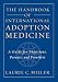 The Handbook of International Adoption Medicine: A Guide for Physicians, Parents, and Providers