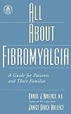 All About Fibromyalgia: A Guide for Patients and Their Families