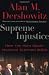 Supreme Injustice: How...