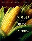 The Oxford Encyclopedia of Food and Drink in America: 2-Volume Set