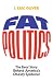 Fat Politics: The Real Story behind America's Obesity Epidemic