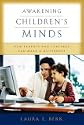 Awakening Children's Minds: How Parents and Teachers Can Make a Difference