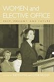 Women and Elective Office: Past, Present, and Future