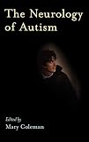 The Neurology Of Autism