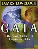 Gaia: The Practical Science of Planetary Medicine