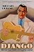Django: The Life and Music of a Gypsy Legend