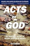 Acts of God: The Unnatural History of Natural Disaster in America
