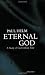 Eternal God: A Study of God Without Time