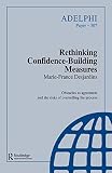 Rethinking Confidence-Building Measures (Adelphi Papers)