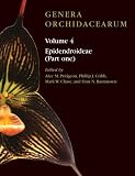 Genera Orchidacearum: Volume 4: Epidendroideae (Part 1) (Genera Orchidacearum)