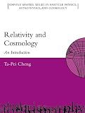 Relativity, Gravitation, and Cosmology: A Basic Introduction (Oxford Master Series in Physics)