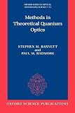 Methods in Theoretical Quantum Optics (Oxford Series on Optical and Imaging Sciences, 15)