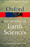 Dictionary of Earth Sciences (Oxford Paperback Reference)