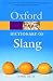 The Oxford Dictionary of Slang (Oxford Paperback Reference) by John Ayto