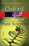 A Dictionary of Plant Sciences (Oxford Paperback Reference)