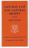 Natural Law and Natural Rights (Clarendon Law Series)