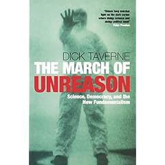 The March of Unreason: Science, Democracy and the New Fundamentalism