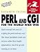 Perl and CGI for the World Wide Web (Visual QuickStart Guide)