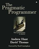 The Pragmatic Programmer: From Journeyman to Master