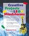 Creative Projects with LEGO Mindstorms
