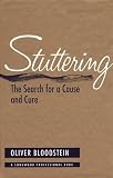 Stuttering: The Search for a Cause and Cure