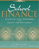 School Finance: Achieving High Standards with Equity and Efficiency (3rd Edition)
