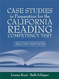 Case Studies in Preparation for the California Reading Competency Test (2nd Edition)