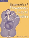 Essentials of Elementary Social Studies (Part of the Essentials of Classroom Teaching Series), Third Edition
