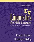 Linguistics for Non-Linguists: A Primer with Exercises (4th Edition)
