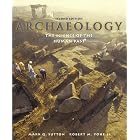 Archaeology: The Science of the Human Past (2nd Edition)