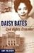 Daisy Bates: Civil Rights Crusader: $7.58