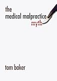The Medical Malpractice Myth
