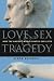 Simon Goldhill: Love, Sex & Tragedy: How the Ancient World Shapes Our Lives