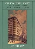 Louis Sullivan and the Chicago Dept. Store By Joseph M. Siry