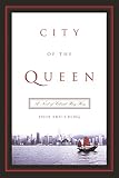 City Of The Queen: A Novel Of Colonial Hong Kong (Modern Chinese Literature from Taiwan)