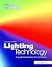Lighting Technology, Second Edition