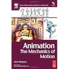 Animation: The Mechanics of Motion (F - Webster, Chri N