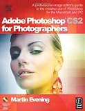 Adobe Photoshop CS2 for Photographers: A Professional Image Editor\'s Guide to the Creative Use of Photoshop for the Macintosh and PC