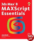 3ds Max 8 MAXScript Essentials