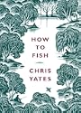 How to Fish