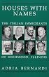 Houses with Names: The Italian Immigrants of Highwood, Illinois